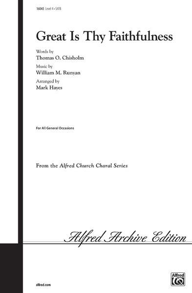 William Runyan_Thomas Chisholm: Great Is Thy Faithfulness (SATB)