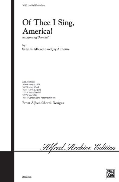 Of Thee I Sing, America! (SAB)