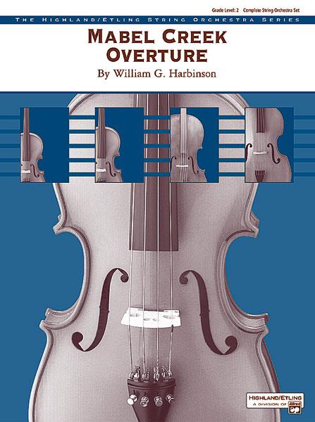 William G. Harbinson: Mabel Creek Overture