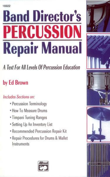 Band Director's Percussion Repair Manual