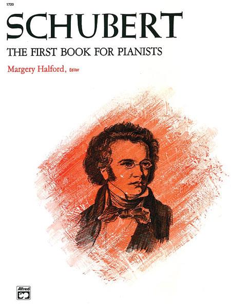 Franz Schubert: First Book For Pianists