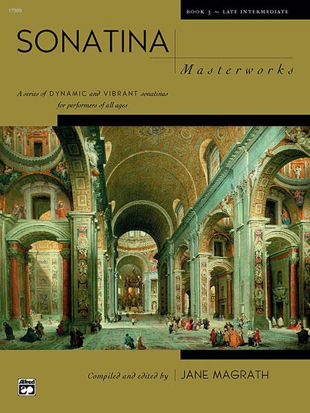 Jane Magrath: Sonatina Masterworks 3 