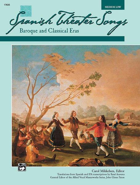 Spanish Theater Songs: Baroque and Classical Eras