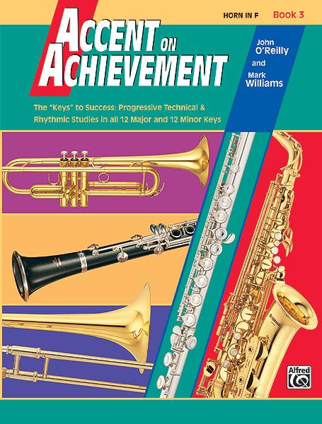 John O'Reilly_Mark Williams: Accent on Achievement Bk 3: Horn in F