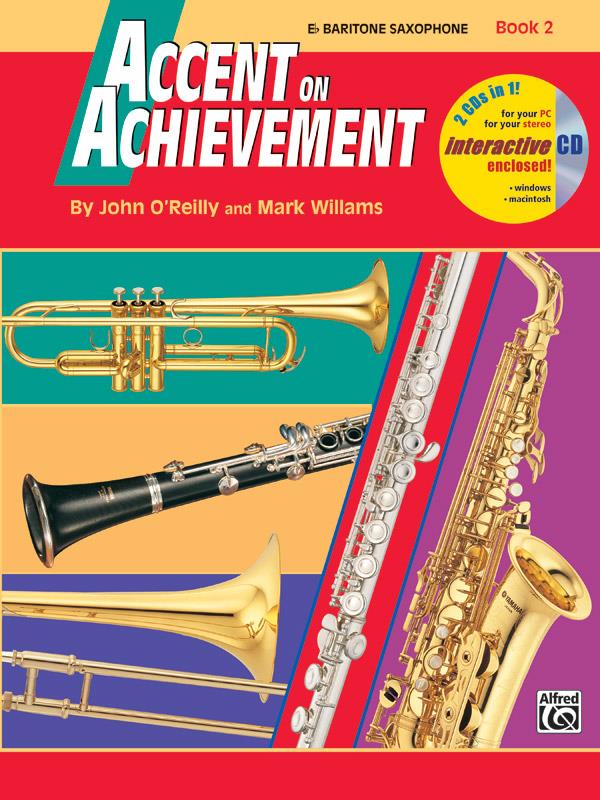 Mark Williams_John O’Reilly: Accent On Achievement Baritone Sax Book 2