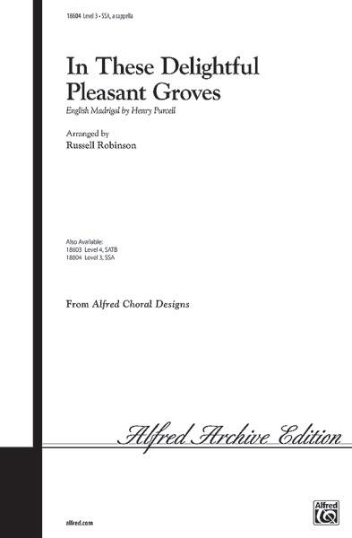 In These Delightful Pleasant Groves (SSA)