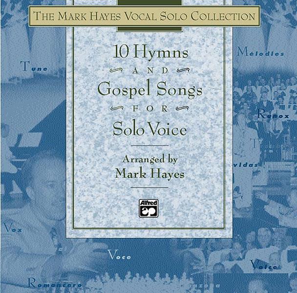 10 Hymns and Gospel Songs fuer Solo Voice