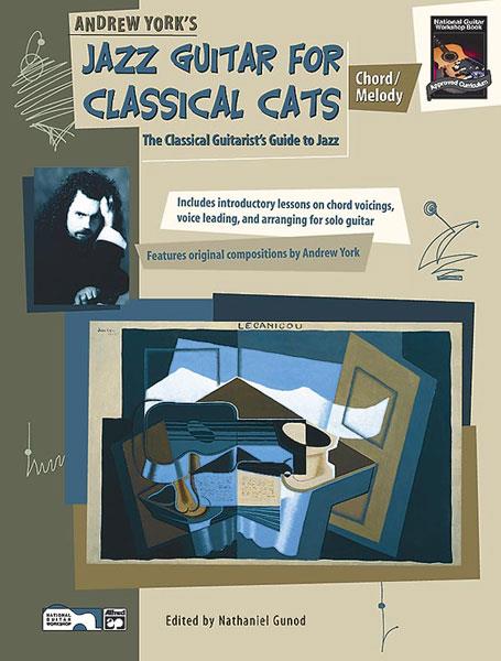 Jazz Guitar For Classical Cats: Chord/Melody