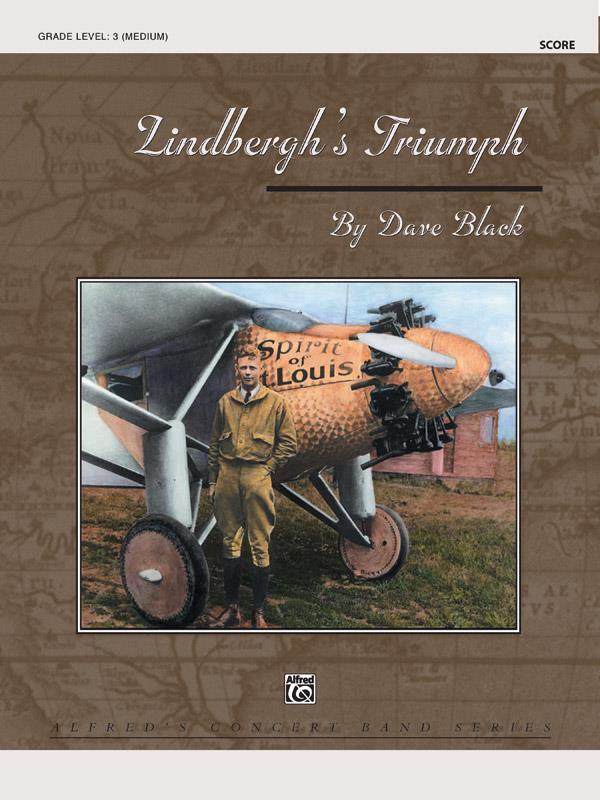 Dave Black: Lindbergh’s Triumph