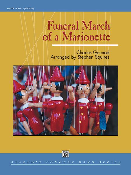 Stephen Squires: Funeral March of a Marionette