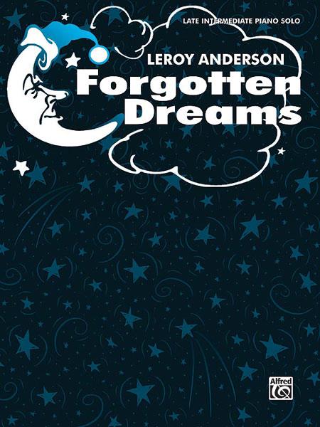 Leroy Anderson: fuergotten Dreams
