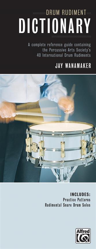 Jay Wanamaker: Drum Rudiment Dictionary