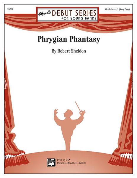 Robert Sheldon: Phrygian Phantasy