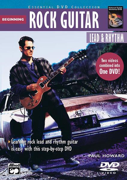 Paul Howard: Beginning Rock Guitar, Lead & Rhythm