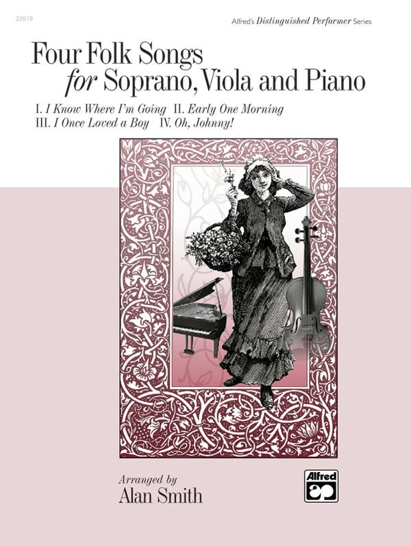 Four Folk Songs For Soprano, Viola and Piano