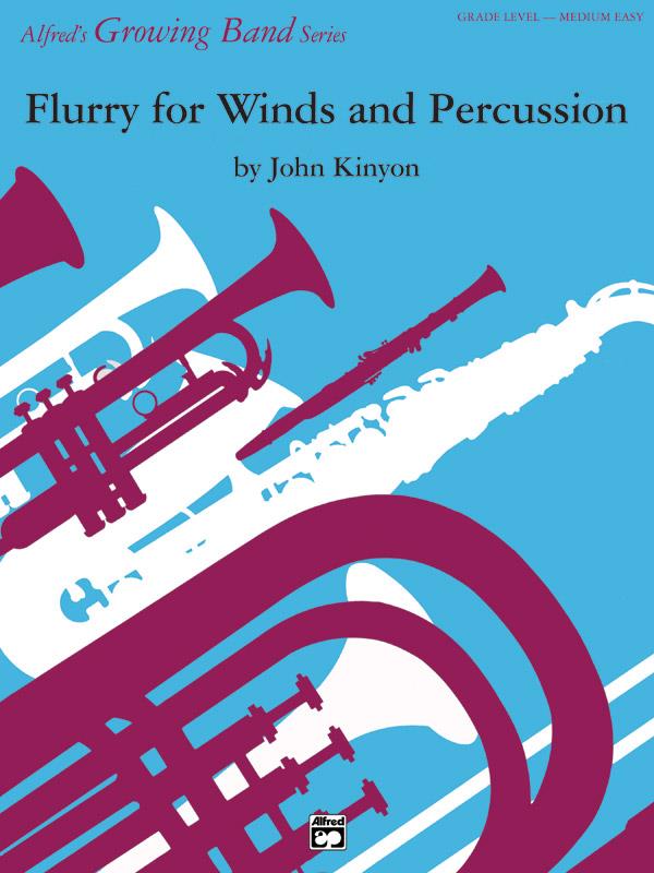 John Kinyon: Flurry fuer Winds and Percussion