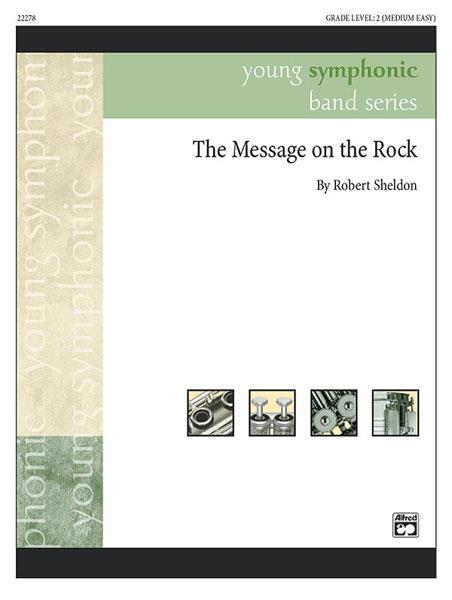 Robert Sheldon: The Message on the Rock