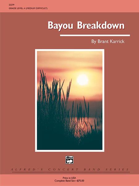 Brant Karrick: Bayou Breakdown