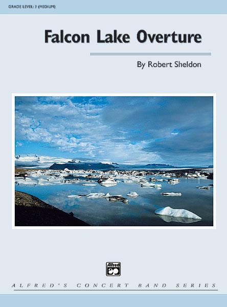 Robert Sheldon: Falcon Lake Overture