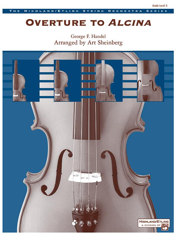 George Frideric Handel: Overture from Alcina