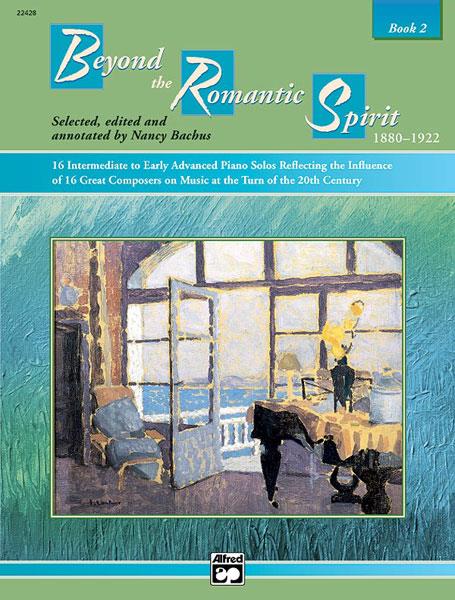 Beyond the Romantic Spirit, Book 2
