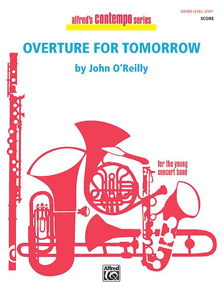 John O’Reilly: Overture fuer Tomorrow