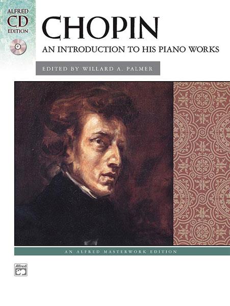 Chopin: Introduction To His Piano Works