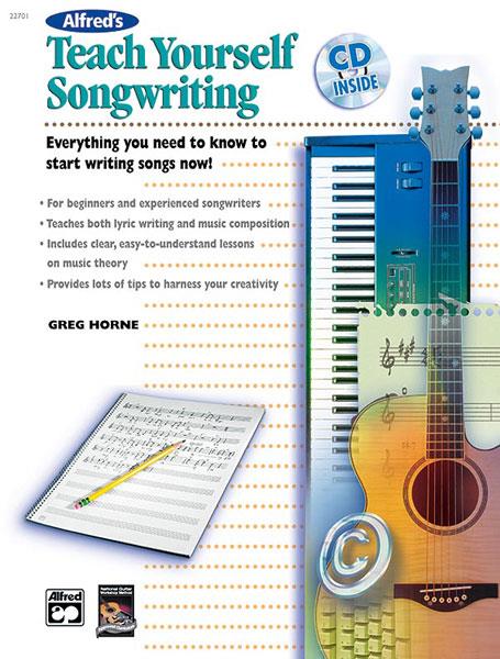 Greg Horne: Alfred's Teach Yourself Songwriting