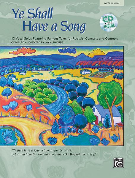Jay Althouse: Ye Shall Have a Song