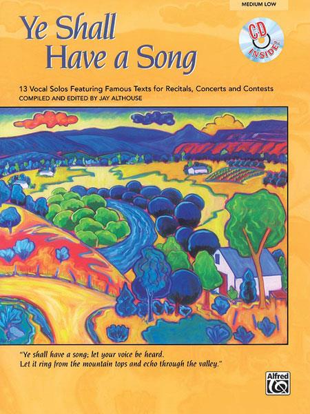 Jay Althouse: Ye Shall Have a Song