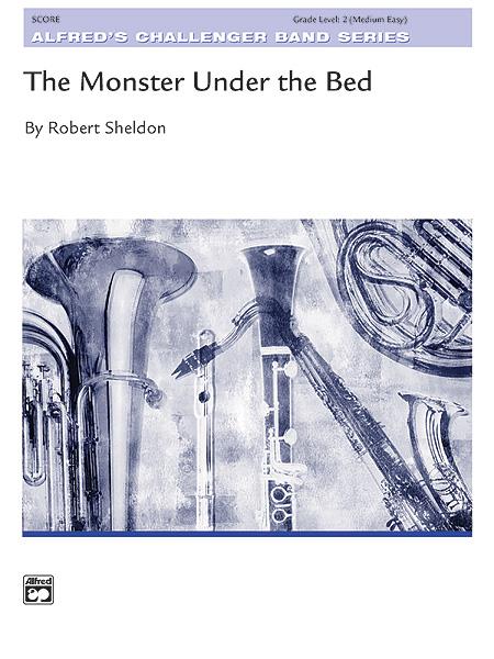 Robert Sheldon: The Monster Under the Bed