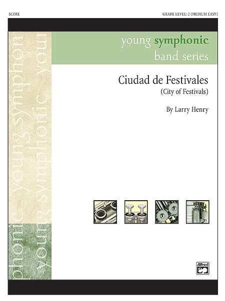 Larry Henry: Ciudad de Festivales