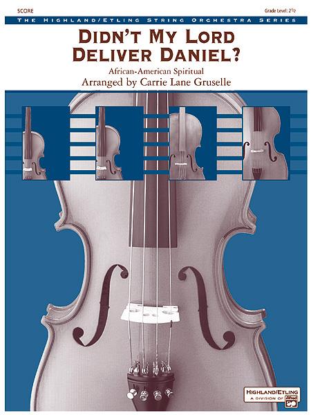 Didn't My Lord Deliver Daniel?