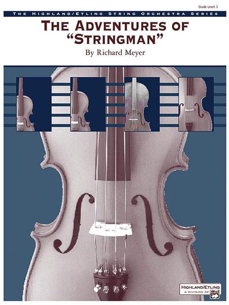Richard Meyer: The Adventures of Stringman