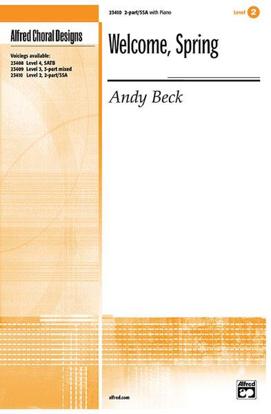 Andy Beck: Welcome, Spring