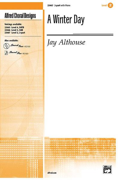 Jay Althouse: A Winter Day