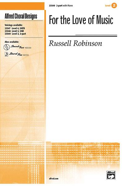 Russell L. Robinson: For The Love of Music