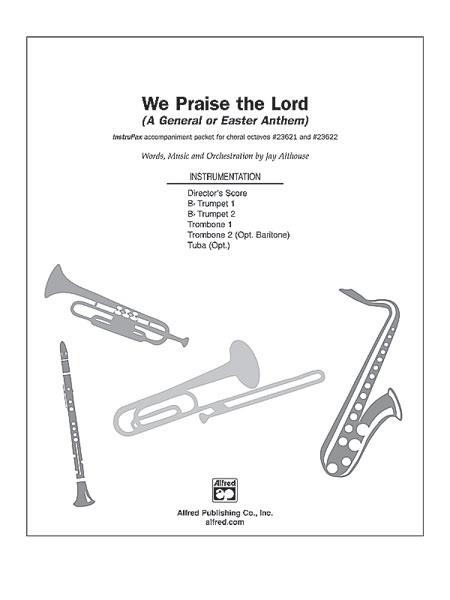 Jay Althouse: We Praise the Lord