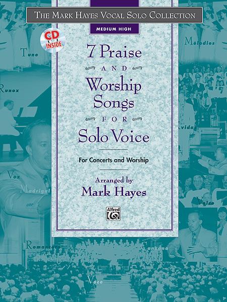7 Praise and Worship Songs fuer Solo Voice