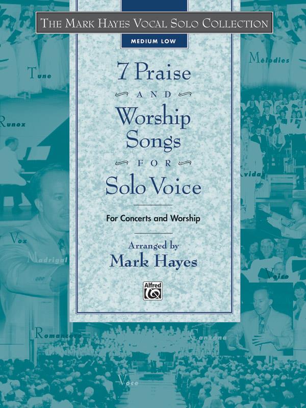 7 Praise and Worship Songs fuer Solo Voice