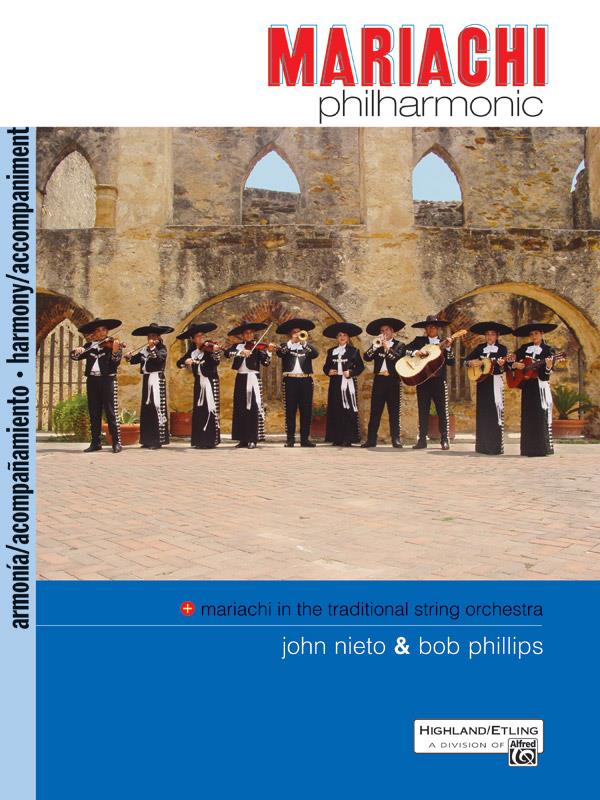John Nieto_Bob Phillips: Mariachi in the Traditional String Orchestra