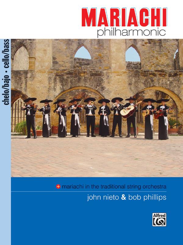 John Nieto_Bob Phillips: Mariachi in the Traditional String Orchestra