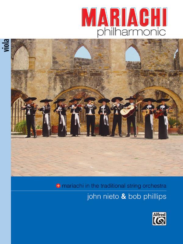 John Nieto_Bob Phillips: Mariachi in the Traditional String Orchestra