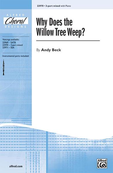 Why Does the Willow Tree Weep?