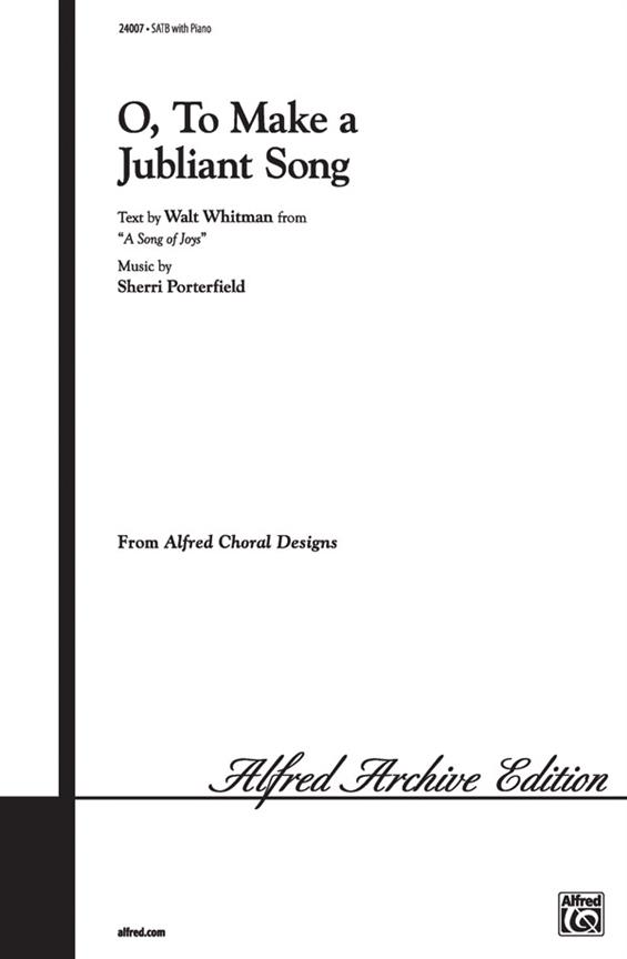 O, to Make a Jubilant Song (SATB)