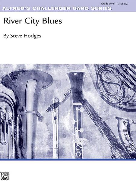 Steve Hodges: River City BLues