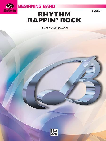 Kevin Mixon: Rhythm Rappin’ Rock