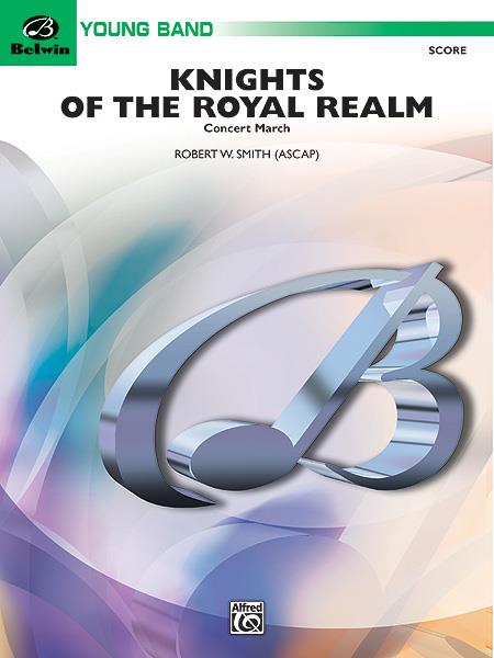 Robert W. Smith: Knights of the Royal Realm