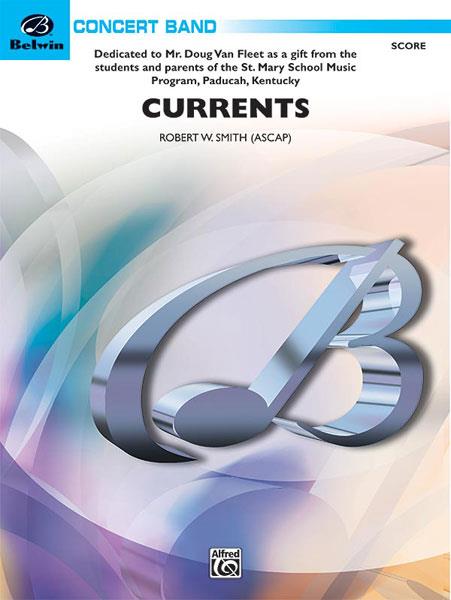 Robert W. Smith: Currents