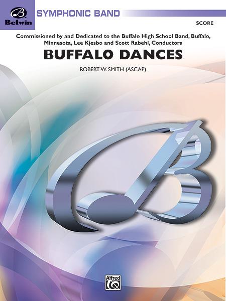 Robert W. Smith: Buffalo Dances